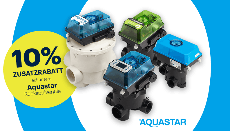 10 % Zusatzrabatt auf alle lagernden Aquastar Rückspülventile
